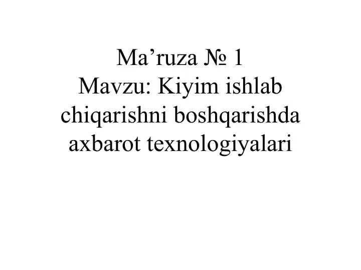Kiyimishlabchiqarishni boshqarishda axborot texnologiyalari
