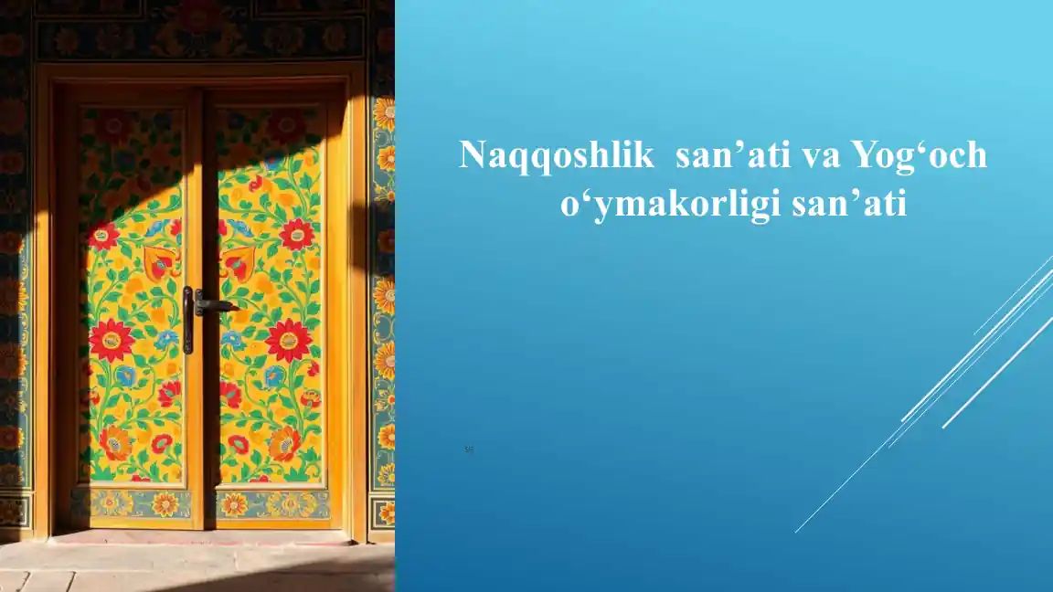 Naqqoshlik san’ati va Yog‘ocho‘yma korligi san’ati