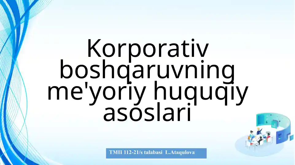 Korporativ boshqaruvning me'yoriy huquqiy asoslari