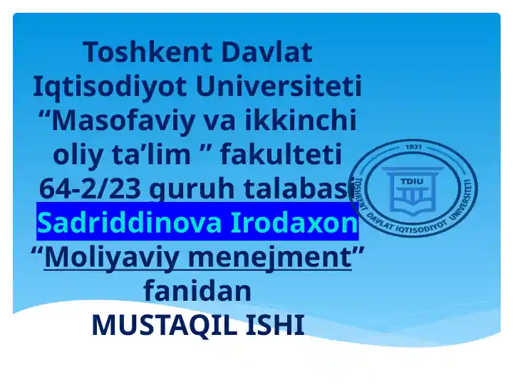 MUSTAQIL ISHI DEBITORLIK VA KREDITORLIK QARZLARINI BOSHQARISH
