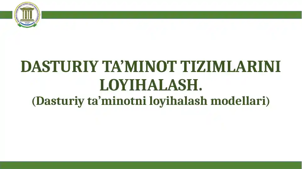 DASTURIY TA’MINOT TIZIMLARINI LOYIHALASH.(Dasturiy ta’minotni loyihalash modellari)