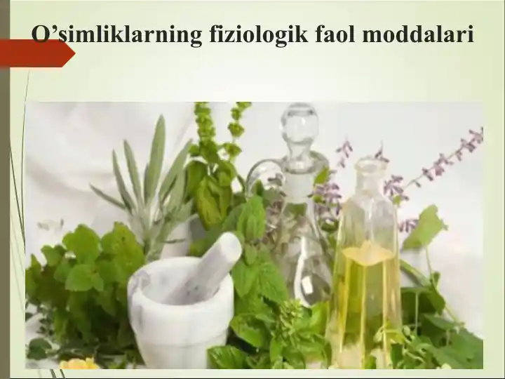 O’simliklаrning fiziоlоgik fаоl mоddаlаri