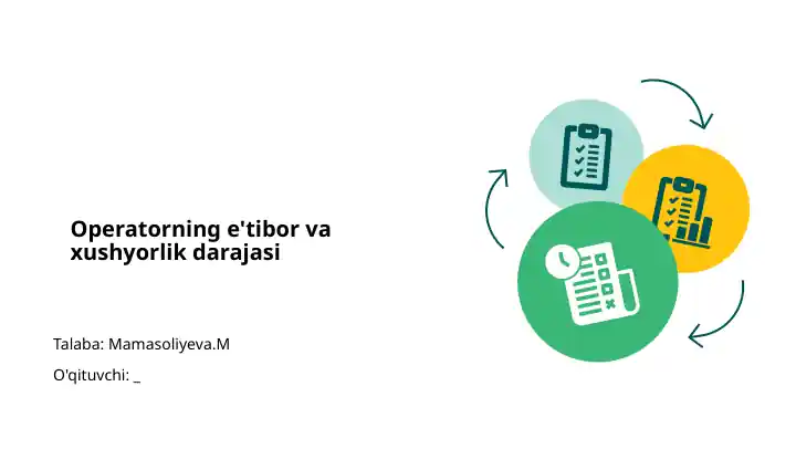 Operatorning e'tibor va xushyorlik darajasi