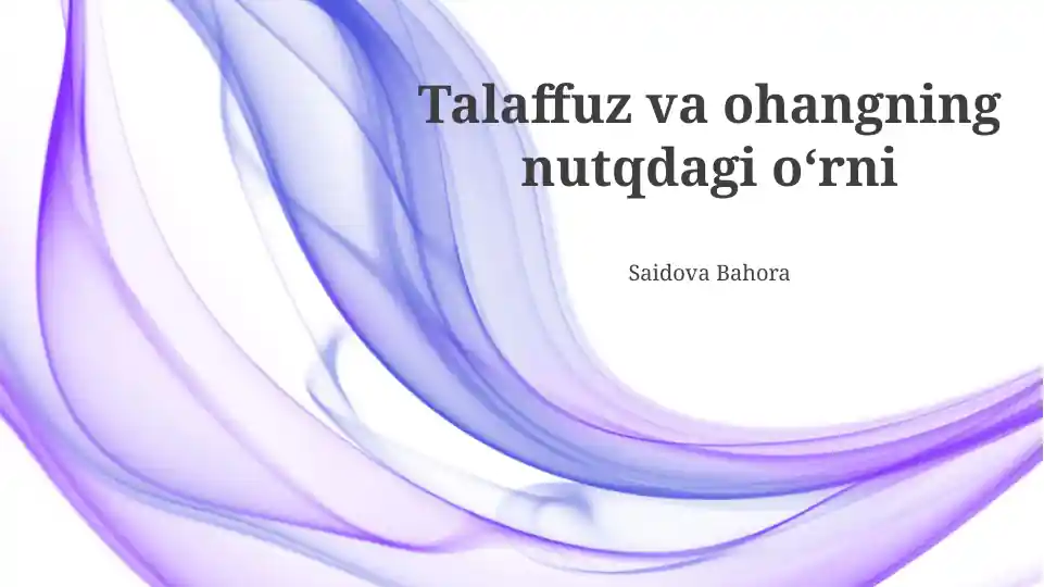 Talaffuz va ohangning nutqdagi oʻrni