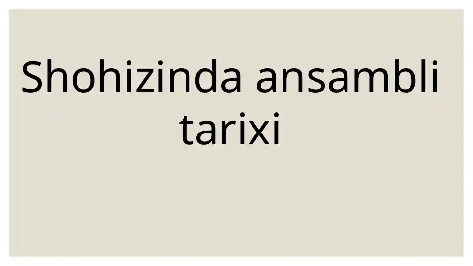 Shohizinda ansambli tarixi