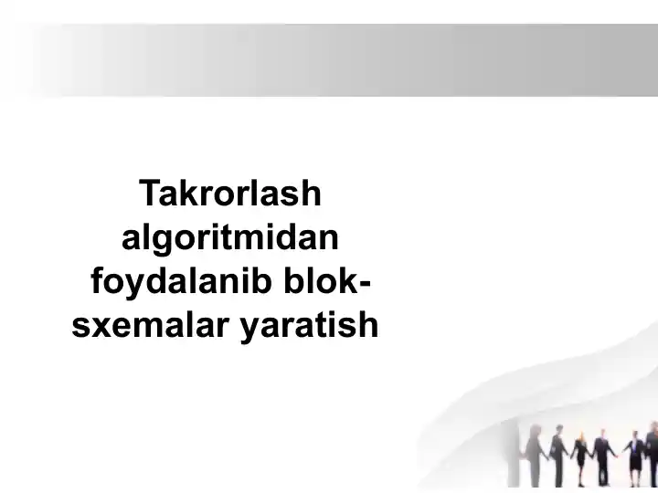 Takrorlash algoritmidan foydalanib blok-sxemalar yaratish