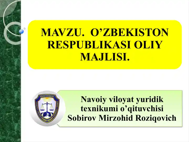 O‘zbekistonda Parlament va Oliy Majlis taqdimoti
