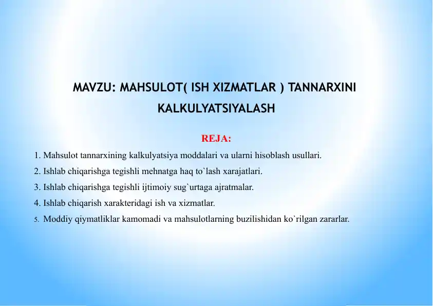 Mahsulot( ish xizmatlar ) tannarхini kalkulyatsiyalash
