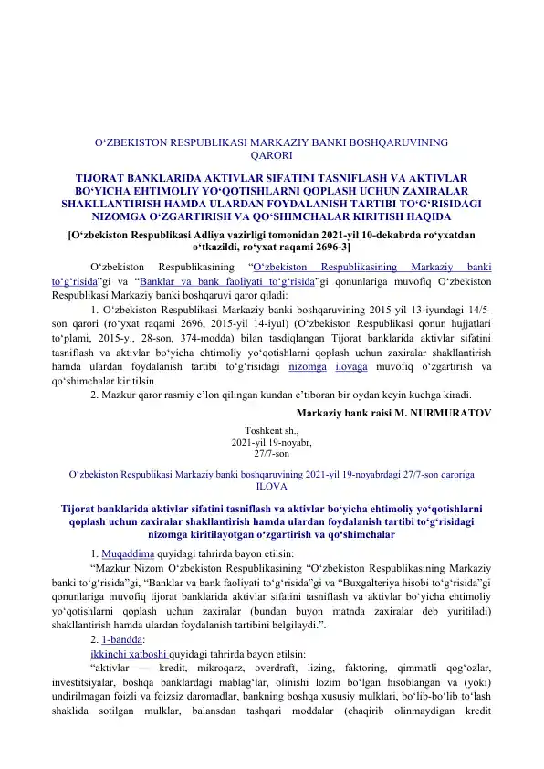Tijorat banklarida aktivlar sifatini tasniflash va aktivlar bo‘yicha ehtimoliy yo‘qotishlarni qoplash uchun zaxiralar shakllantirish