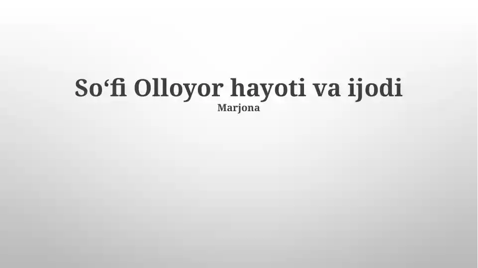 Soʻfi Olloyor hayoti va ijodi