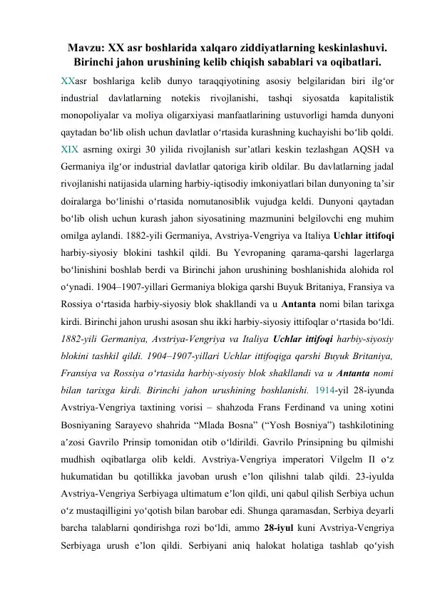 XX asr boshlarida xalqaro ziddiyatlarning keskinlashuvi. Birinchi jahon urushining kelib chiqish sabablari va oqibatlari