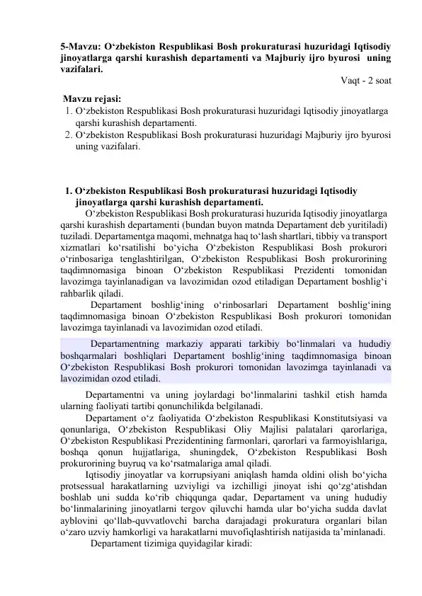 O‘zbekiston Respublikasi Bosh prokuraturasi huzuridagi Iqtisodiy jinoyatlarga qarshi kurashish departamenti va Majburiy ijro byurosi vazifalari