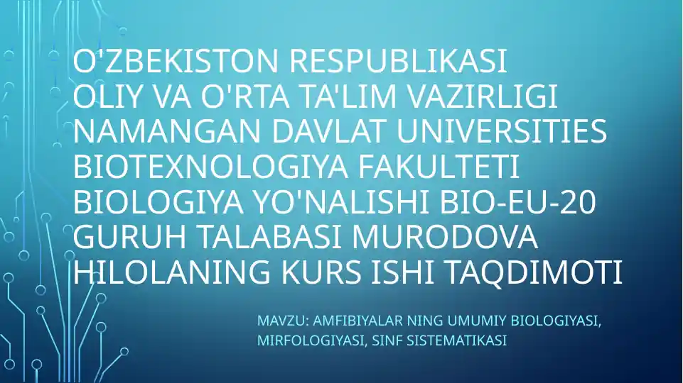 Amfibiyalarning umumiy biologiyasi va morfologiyasi