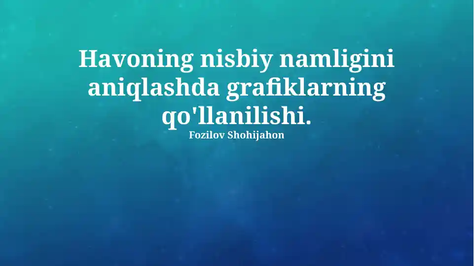 Havoning nisbiy namligini aniqlashda grafiklarning qo'llanilishi