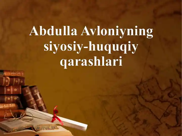 Abdulla Avloniyning siyosiy-huquqiy qarashlari