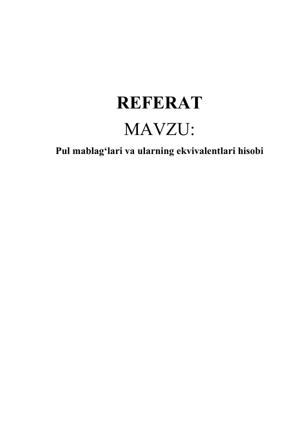 Pul mablag‘lari va ularning ekvivalentlari hisobi