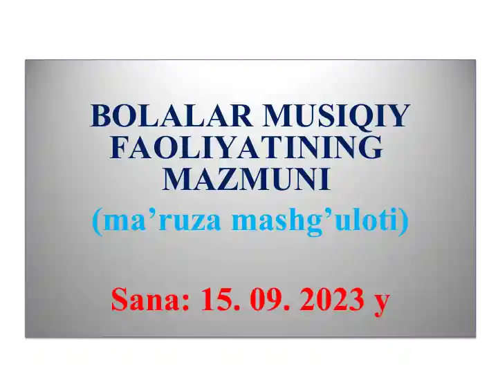 MTT da bolaning musiqaviy qobiliyatini rivojlantirish