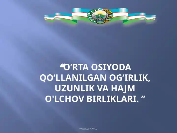 Og'irlik, Uzunlik va Hajm O'lchov Birliklari