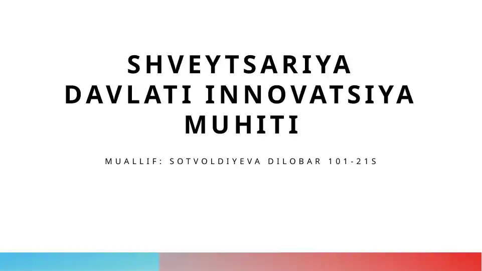 Shveytsariya innovatsiya muhitining tahlili
