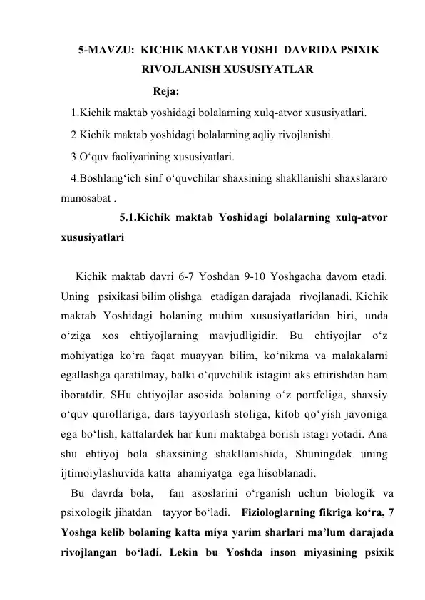 Kichik maktab yoshi davrida psixik rivojlanish xususiyatlari