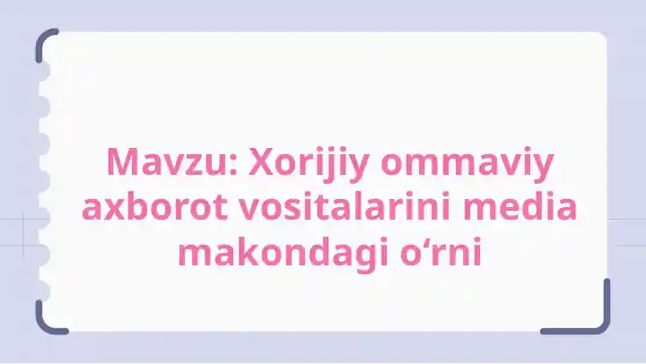 Xorijiy ommaviy axborot vositalari