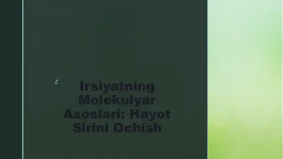 Irsiyatning Molekulyar Asoslari: Hayot Sirini Ochish