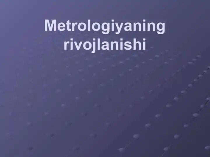 Metrologiyaning rivojlanishi