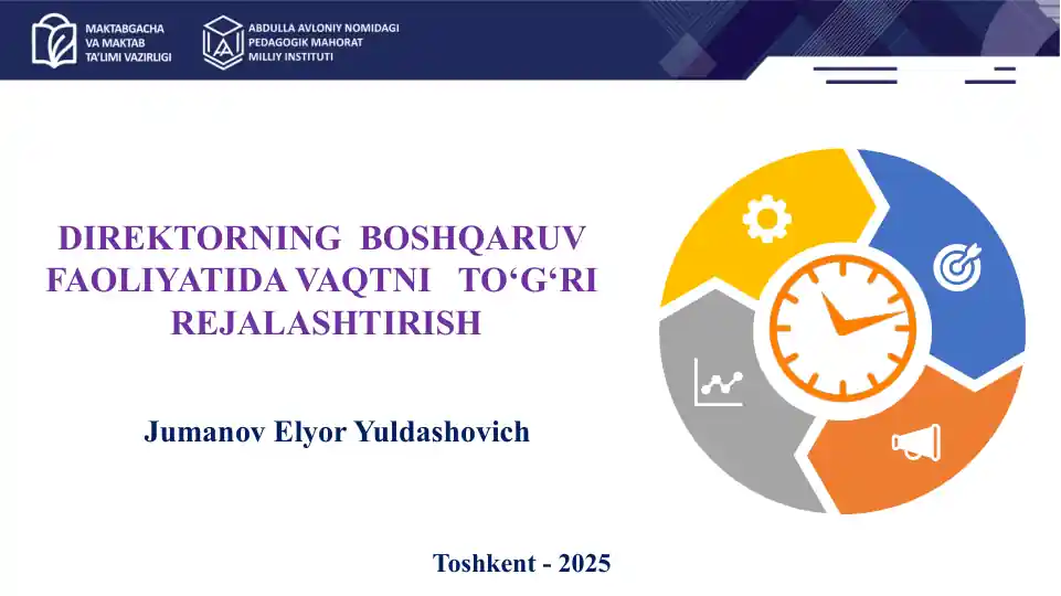 Direktorning boshqaruv faoliyatida vaqtni to‘g‘ri rejalaştirish