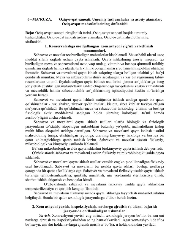 Konservalashga mo’ljallangan xom ashyoni yig’ish va keltirish muammolari