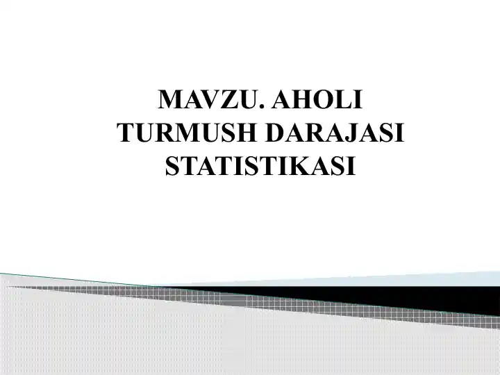 AHOLI TURMUSH DARAJASI STATISTIKASI