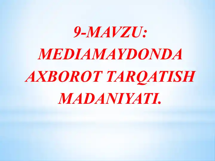 MEDIAMAYDONDAAXBOROT TARQATISH MADANIYATI