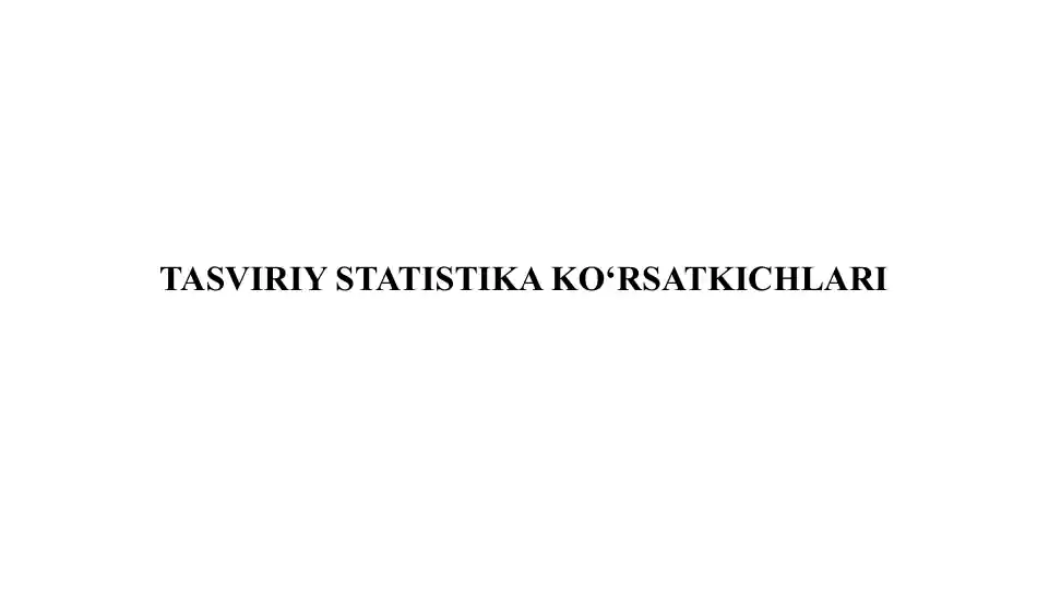 Tasviri statistika ko‘rsatkichlari