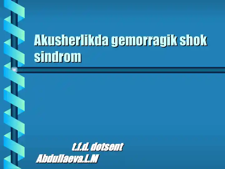 Akusherlikda gemorragik shok sindrom