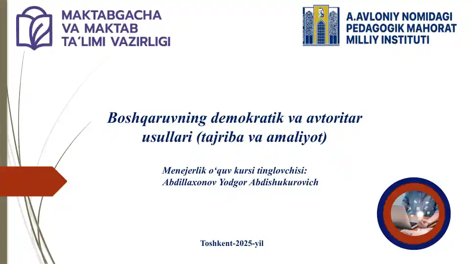 Boshqaruvning demokratik va avtoritar usullari (tajriba va amaliyot)