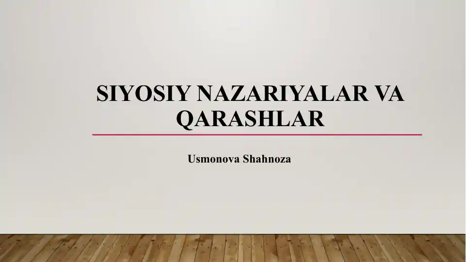 Siyosiy NazariyaLAR va Qarashlar