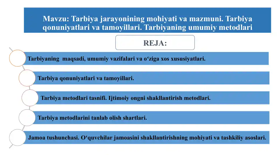Tarbiyajarayonining mohiyati va mazmuni
