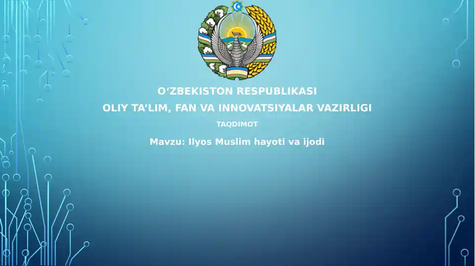 Ilyos Muslim hayoti va faoliyati