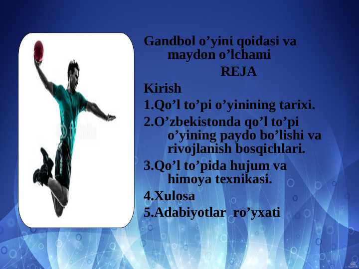 Gandbol o’yini qoidasi va maydon o’lchami