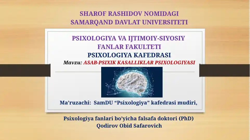 ASAB-PSIXIK KASALLIKLAR PSIXOLOGIYASI