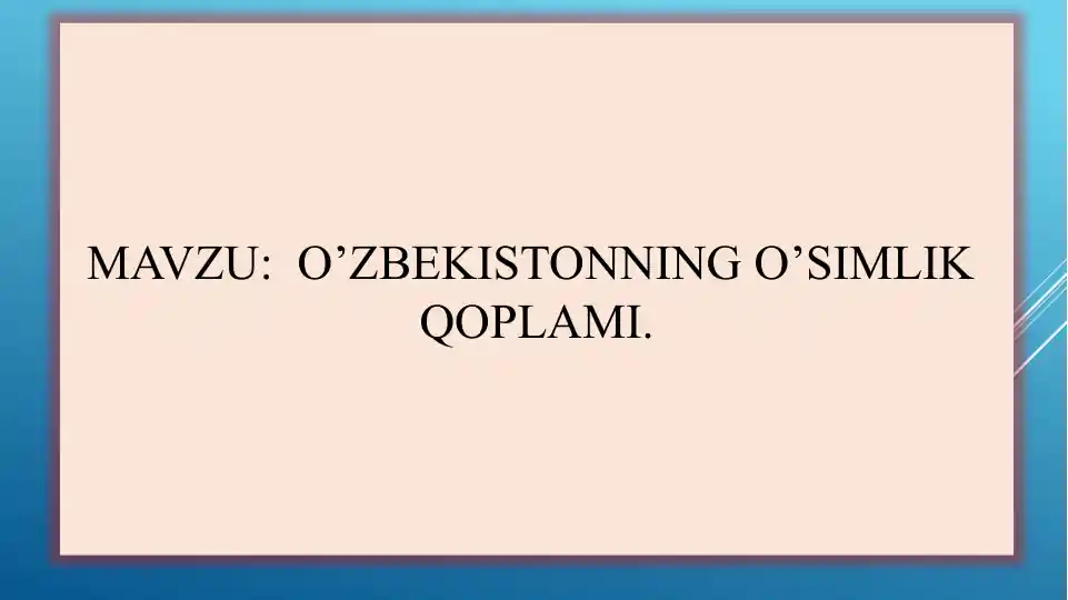 O’zbekistonning o’simlik qoplami