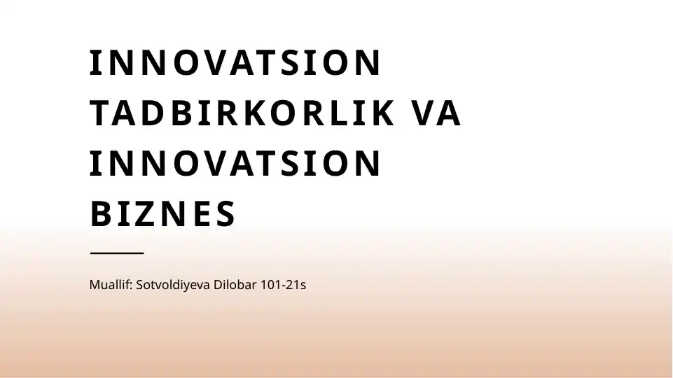 Innovatsion tadbirkorlik va innovatsion biznes