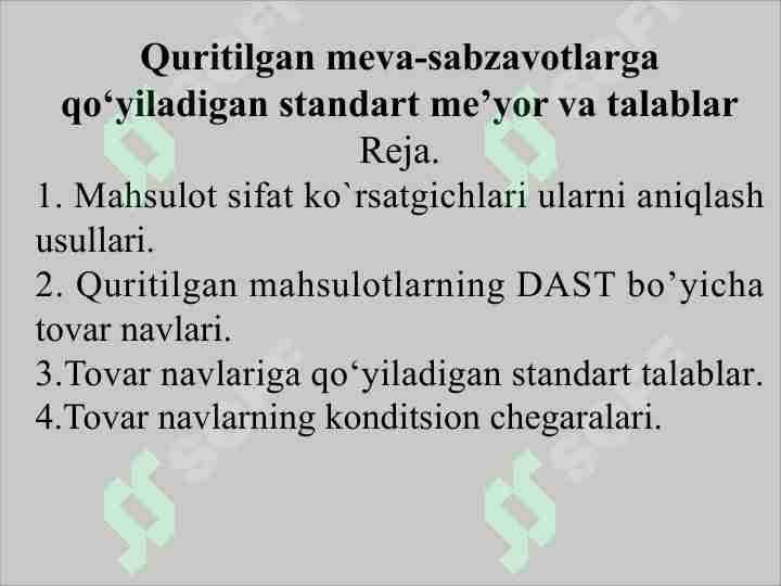 Quritilgan meva-sabzavotlarga qo‘yiladigan standart me'yor va talablar