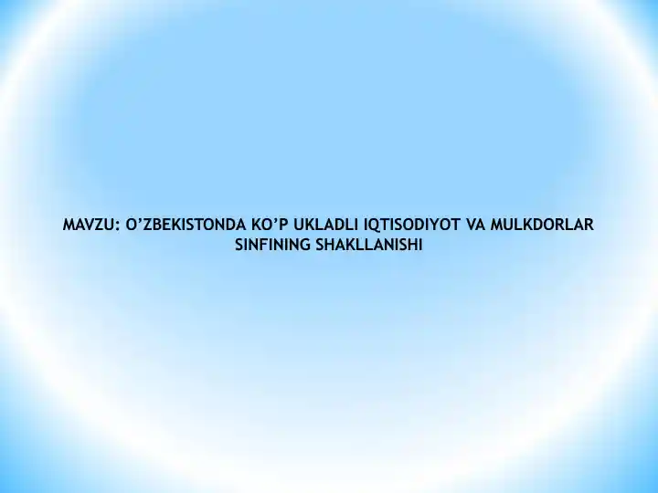 O’zbekistonda Ko’p Ukladli Iqtisodiyot va Mulkdorlar