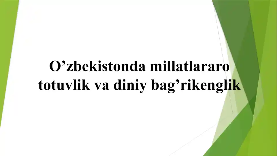 O’zbekistonda millatlararo totuvlik va diniy bag’rikenglik