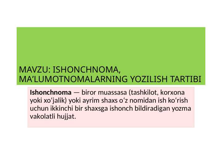 Ishonchnomalar va ma'lumotnomalarning yozilish tartibi