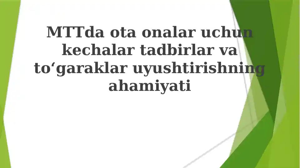 MTTda ota-onalar uchun kechalar tadqiqotlar va tog'garaklar uyg'otishning ahamiyati