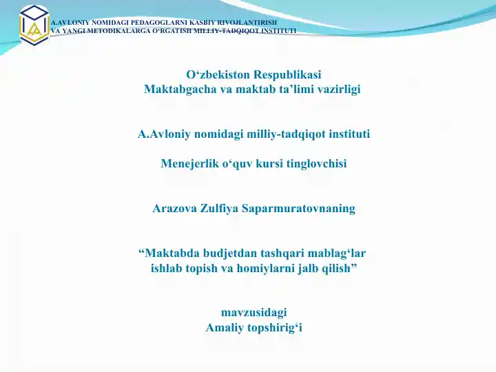 "Maktabda budjetdan tashqari mablag‘lar ishlabtopish va homiylarni jalb qilish"