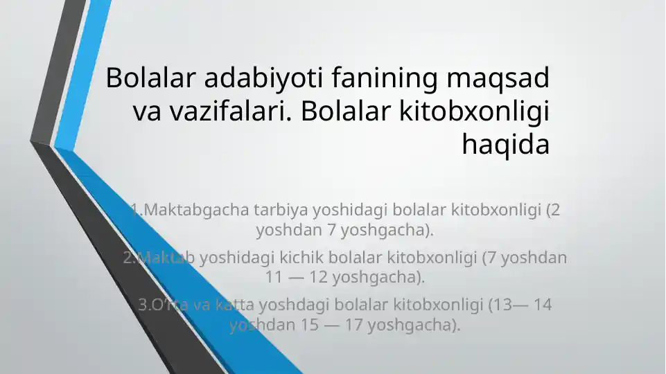 Bolalar adabiyoti fanining maqsad va vazifalari