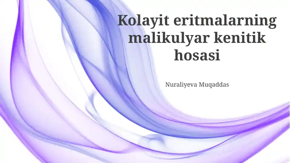 Kolayit eritmalarning malikulyar kinetik xossalari