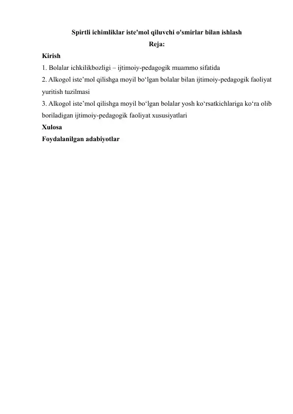 Spirtli ichimliklar iste'mol qiluvchi o'smirlar bilan ishlash